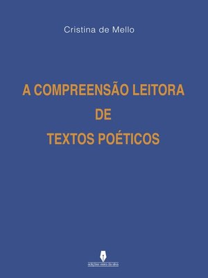 cover image of A COMPREENSÃO LEITORA DE TEXTOS POÉTICOS